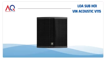 LOA SUB HƠI VIN ACOUSTIC V115